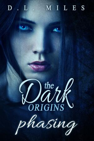 Cover of the book Phasing (The Dark Origins) by Bethany Adams