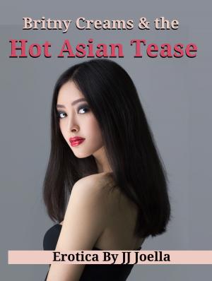 Book cover of Britny Creams and the Hot Asian Tease
