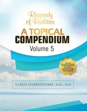 Cover of the book Rhapsody of Realities: A Topical Compendium Volume 5 by RORK Bible Stories