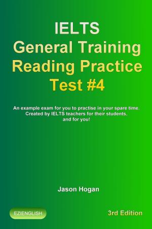 Book cover of IELTS General Training Reading Practice Test #4. An Example Exam for You to Practise in Your Spare Time
