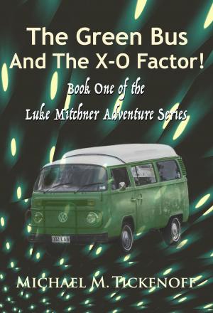 Cover of the book The Green Bus And The X-O Factor! Book One of the Luke Mitchner Series by Cecily Anne Paterson