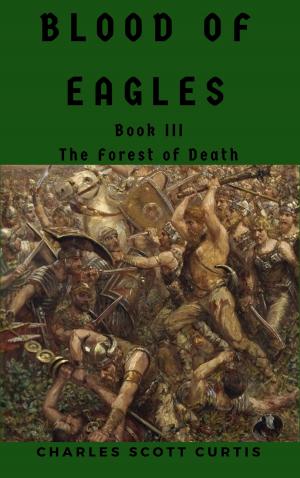 Book cover of Blood of Eagles #3: The Forest of Death