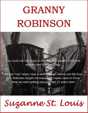 bigCover of the book My Own Mrs. Robinson: Now A Granny by 