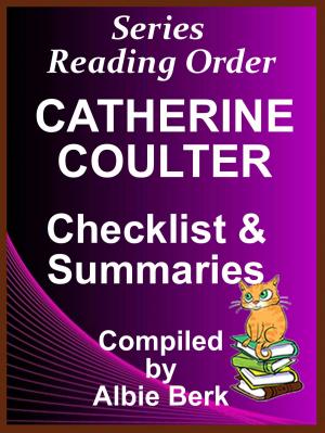 Cover of the book Catherine Coulter: Series Reading Order - with Summaries & Checklist by Albie Berk