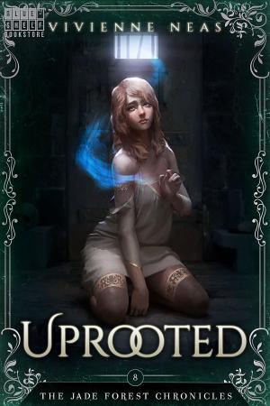 Cover of the book Uprooted: The Jade Forest Chronicles 8 by D.T. Dyllin