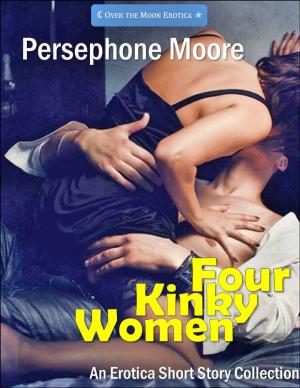 Cover of the book Four Kinky Women by Honoré de Balzac