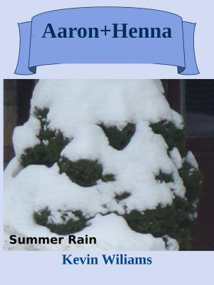Cover of the book Aaron + Henna: Summer Rain by 羅伯特．喬丹 Robert Jordan, 布蘭登．山德森 Brandon Sanderson