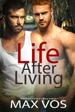 Cover of the book Life After Living by Max Vos