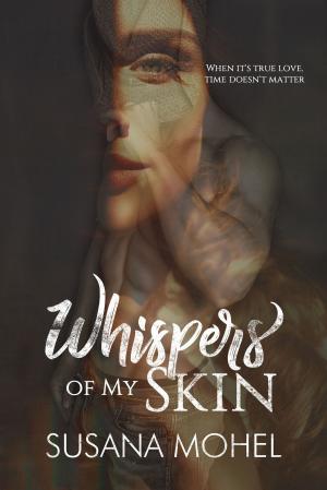 Cover of the book Whispers of My Skin by Violet Howe