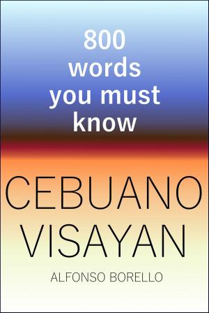 Book cover of Cebuano Visayan: 800 Words You Must Know