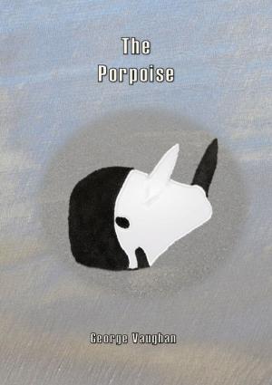 Cover of the book The Porpoise by Portia Moore