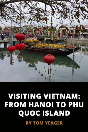 Book cover of Visiting Vietnam: From Hanoi to Phu Quoc Island