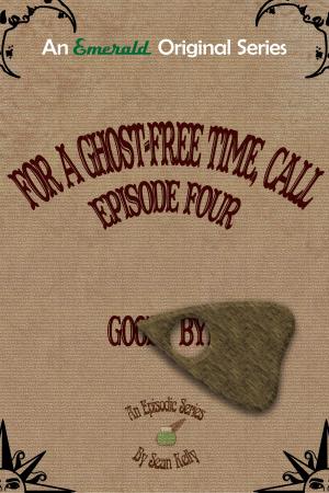 Book cover of For a Ghost-Free Time, Call: Episode Four