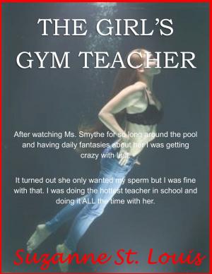 Cover of the book The Girl's Gym Teacher by Suzanne St. Louis