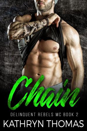 Book cover of Chain: A Bad Boy Motorcycle Club Romance