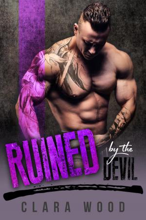 Cover of the book Ruined by the Devil: A Bad Boy Motorcycle Club Romance (Kings of Chaos MC) by Evelyn Glass