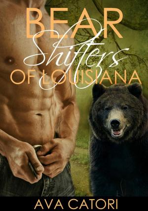 Cover of the book Bear Shifters of Louisiana by Ava Catori