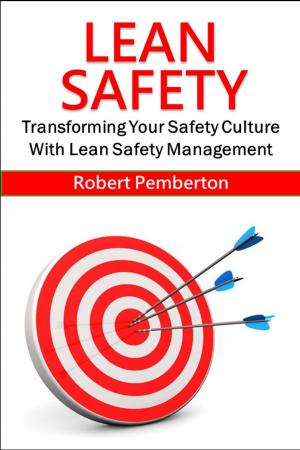 Book cover of Lean Safety: Transforming Your Safety Culture With Lean Safety Management