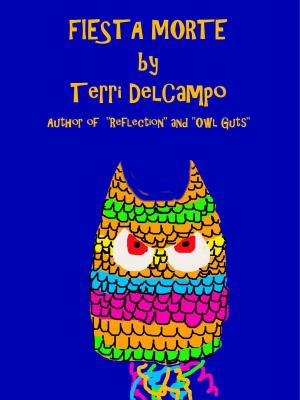 Cover of the book Fiesta Morte by Terri DelCampo, Margie Taggart, Lisa Galloway, Melanie Mirth