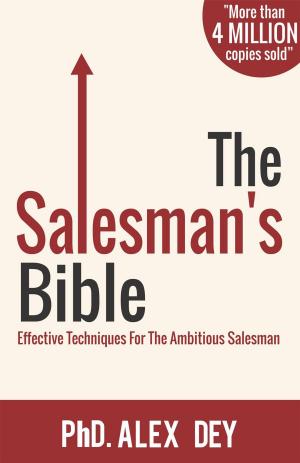 Cover of the book The Salesman's Bible: Effective Techniques for the Ambitious Salesman by Richard Carswell
