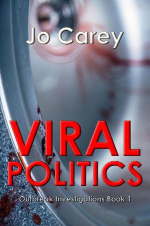 Cover of the book Viral Politics by Jo Carey