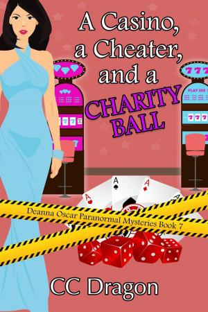 Cover of the book A Casino, a Cheater, and a Charity Ball by Candy Dance