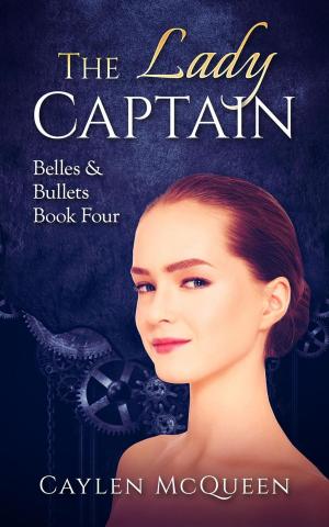 Cover of the book The Lady Captain by Caylen McQueen