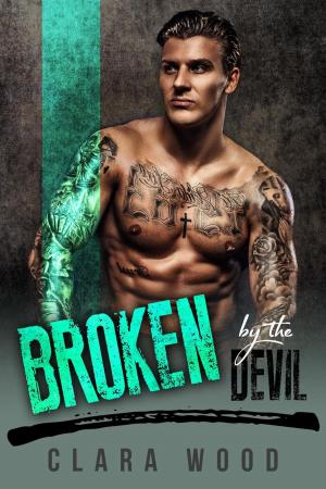 Cover of Broken by the Devil: A Bad Boy Motorcycle Club Romance (Ryswell Brothers MC)