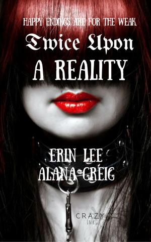 Cover of the book Twice Upon a Reality by Erin Lee
