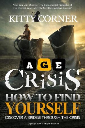 Cover of the book Age Crisis: How to Find Yourself by Stephanie Holland
