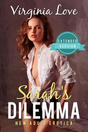 Cover of the book Sarah's Dilemma: Extended Version by Virginia Love