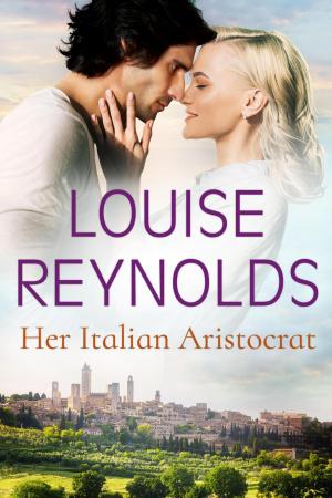 Cover of the book Her Italian Aristocrat by Linda Martin