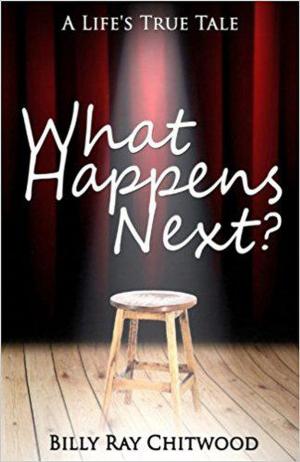 Book cover of What Happens Next? A Life's True Tale