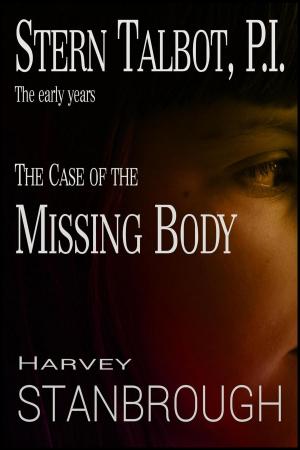 Book cover of Stern Talbot, P.I.—The Early Years: The Case of the Missing Body