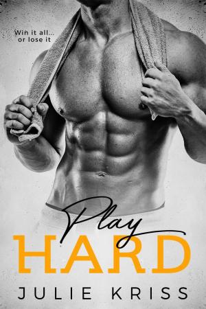 Cover of the book Play Hard by Penelope Marzec