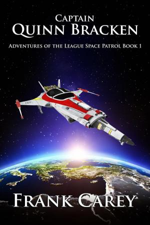 Cover of the book Captain Quinn Bracken by Michael P. Rogers
