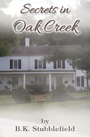 Cover of the book Secrets in Oak Creek by David Donaghe