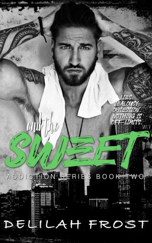Cover of the book And the Sweet by J.D. Killi