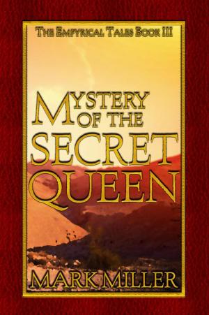 Cover of the book Mystery of the Secret Queen by De Miller