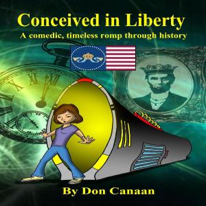 Cover of the book Conceived in Liberty by Don Canaan, Shawn Graves