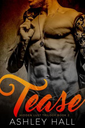Cover of Tease: A Dark Bad Boy Romance