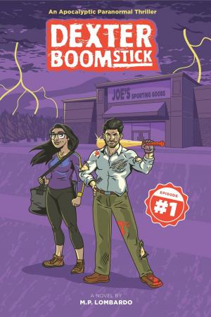 Cover of the book Dexter Boomstick by Steve Matthew Benner