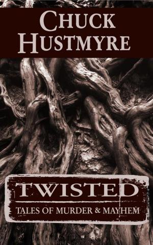 Book cover of Twisted: Tales of Murder & Mayhem