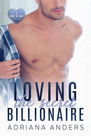 Cover of the book Loving the Secret Billionaire by Laurie Dennison