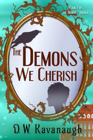 Cover of the book The Demons We Cherish by Bethany-Kris