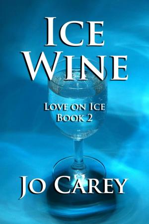 Cover of the book Ice Wine by Jo Carey