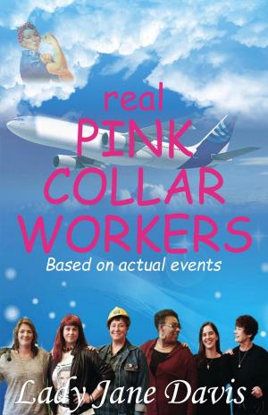 Cover of the book Real Pink Collar Workers by B. L. Blair