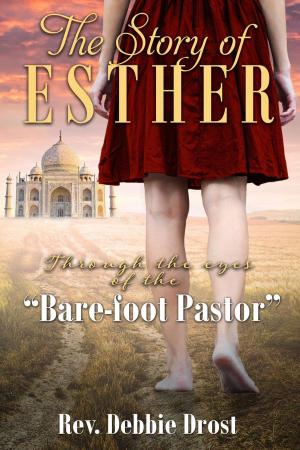Cover of the book The Story of Esther by Weston Parker