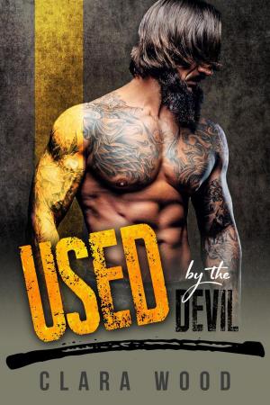Book cover of Used by the Devil: A Bad Boy Motorcycle Club Romance (Jokers MC)