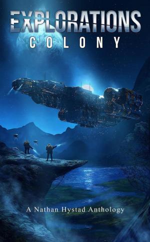 Cover of the book Explorations: Colony by Mason Elliott